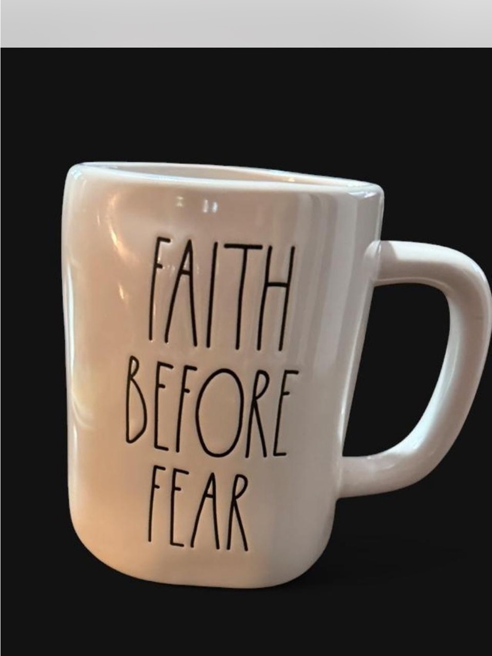 Rae Dunn White 'Faith Before Fear' Ceramic Mug